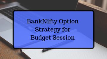 Bank Nifty Option Strategy for Budget Session in 2024