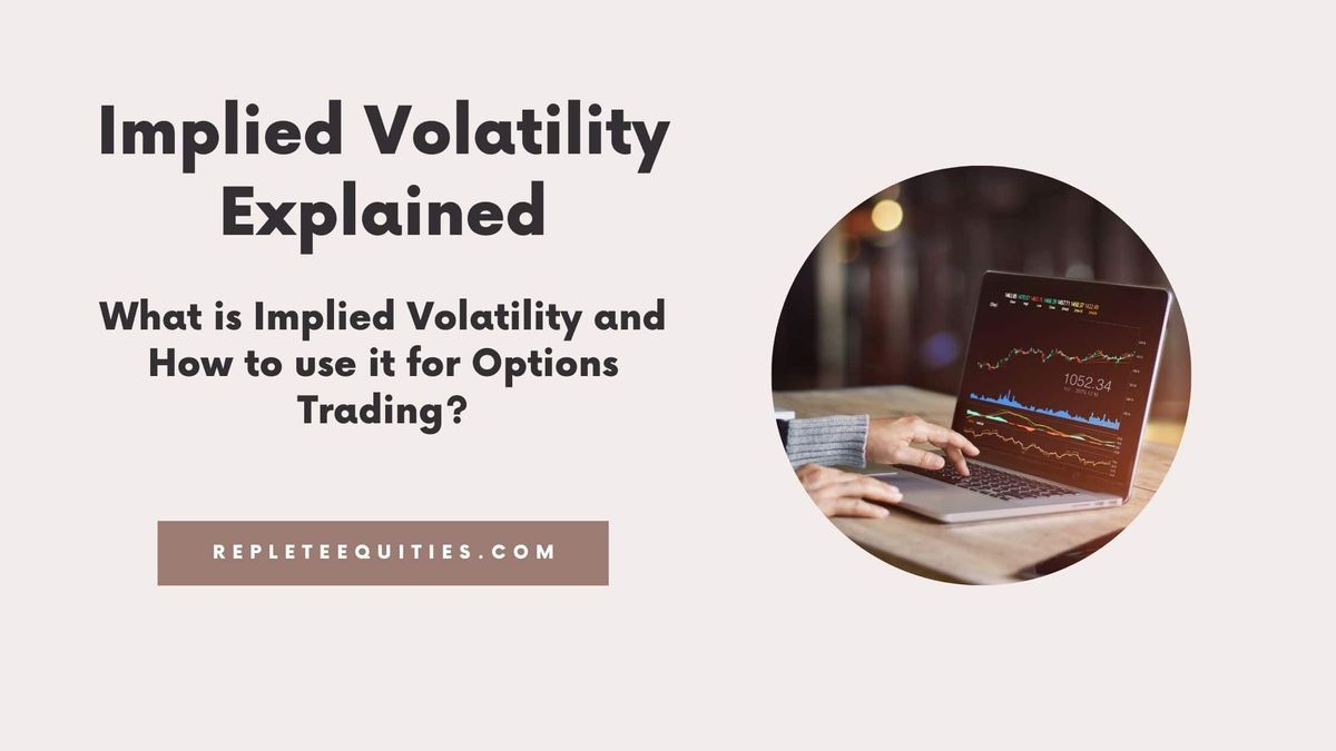 How to use Implied Volatility to find high Probability Trades?